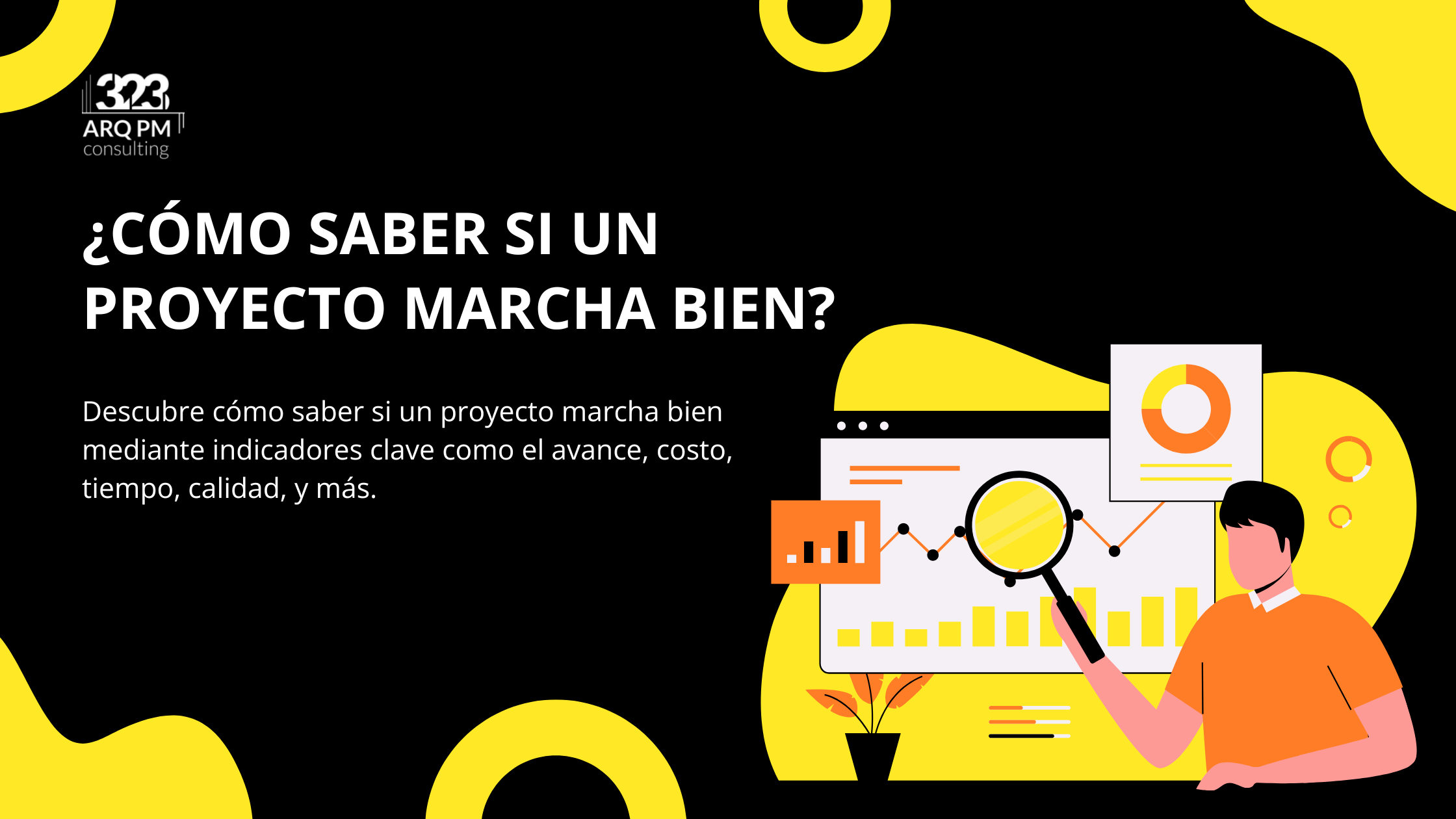 ¿Cómo saber si un proyecto marcha bien?