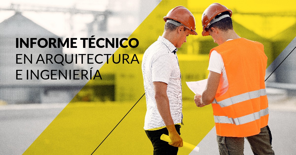 Informe técnico en arquitectura e ingeniería