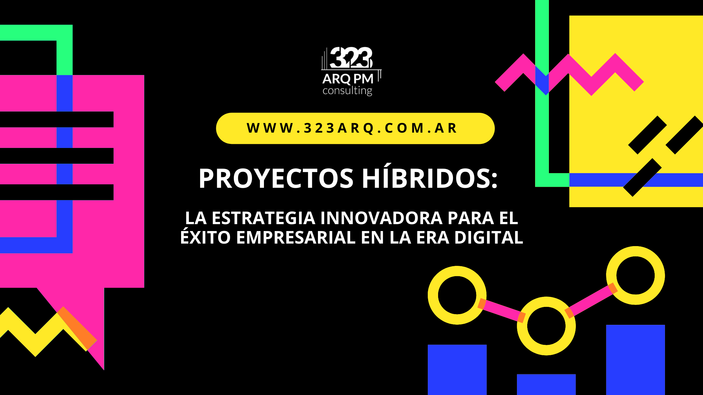 Proyectos Híbridos: La estrategia innovadora para el éxito empresarial en la era digital