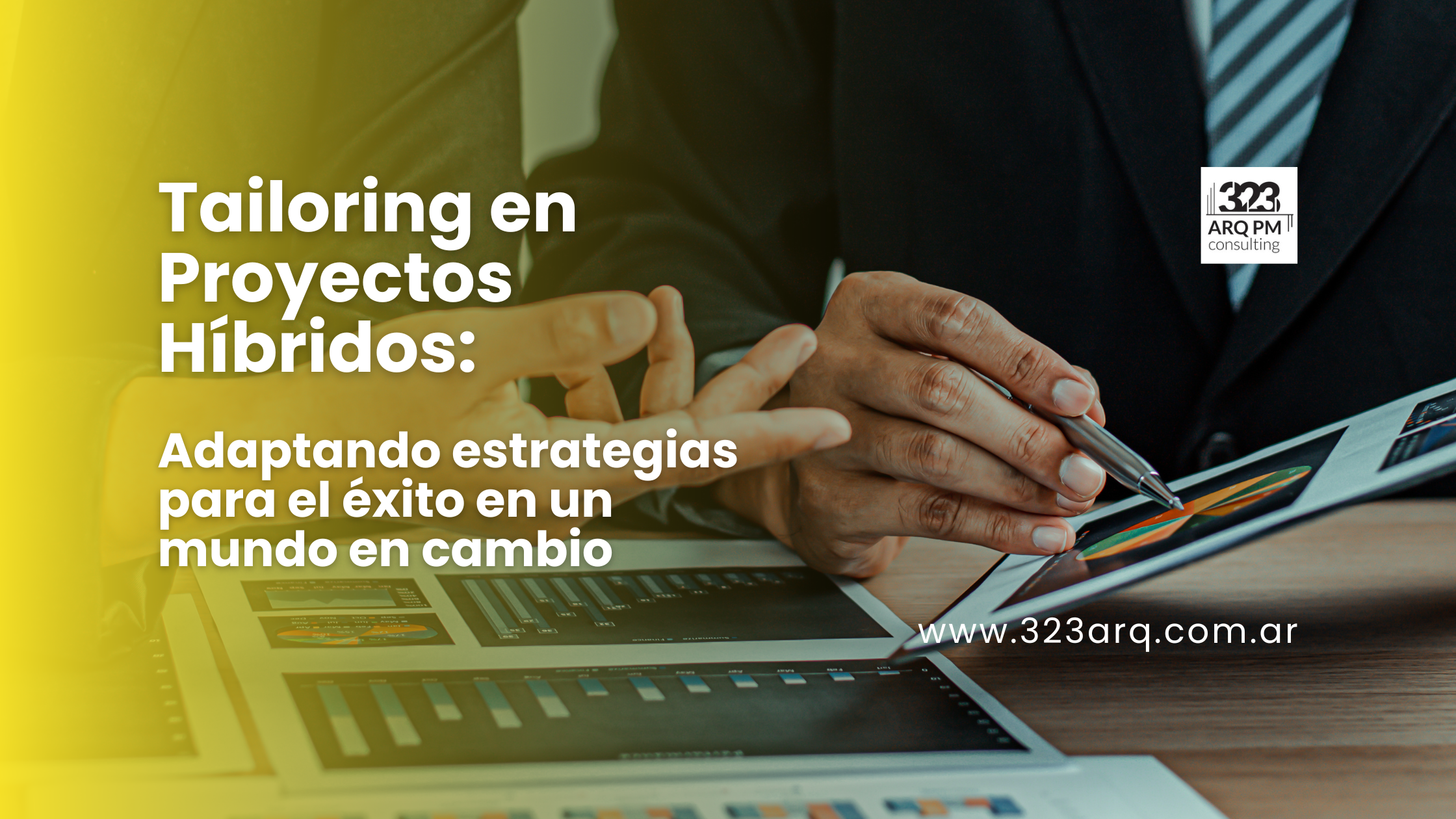 Tailoring en Proyectos Híbridos: Adaptando estrategias para el éxito en un mundo en cambio